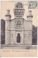 33 - ARCACHON - VILLA ALGERIENNE - LA CHAPELLE - 1905 - Arcachon