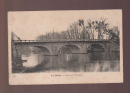 CPA - 72 - Le Mans - Pont Sur L'Huisne - Non Circulée - Le Mans