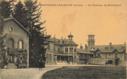 42 MONTROND LES BAINS LE CHATEAU DE SOURCIEUX - Autres & Non Classés