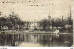 93 LE RAINCY N°15 L'Eglise Et La Pièce D'eau En 1905 Panneau De PUB Pour Le Plus Grand Restaurant Du Raincy VOIR DOS - Le Raincy