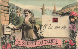 FANTAISIES - A Toi Ma Vie Le Secret Du Timbre - Colorisé - Carte Postale Ancienne - Hommes