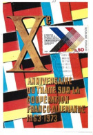 France: FIRST DAY COVER: Xe Anniversaire Du Traité Sur La Coopération Franco-Allemande 1963-1973. - 1970-1979