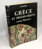 Grèce Et Proche-Orient Avant Homère - Geschiedenis