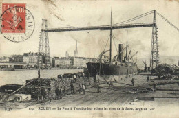 ROUEN Le Pont à Transbordeur Reliant Les Tices De La Seine Large De 140m Paquebot Dechargement De Bois RV - Rouen