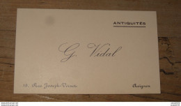 Carte De Visite : G.VIDAL, Antiquaire, AVIGNON ........ C  ....... E2-95c - Visiting Cards