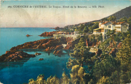 83 - CORNICHE DE L'ESTEREL - LE TRAYAS - HOTEL DE LA RESERVE - ND Phot. - 369 - Autres & Non Classés