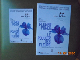 26eme Festival International Des Jardins 2017  Domaine De Chaumont Sur Loire : Flower Power / Le Pouvoir Des Fleurs - Programmes