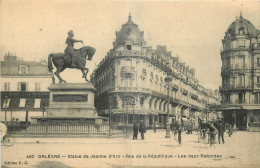 45 - ORLEANS - STATUE DE JEANNE D'ARC - RUE DE LA REPUBLIQUE - LES DEUX ROTONDES - Edition H.C. - 460 - Orleans