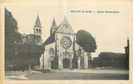 77 - MELUN - EGLISE NOTRE DAME - Coll. Chanut édit. Combier Macon - Melun