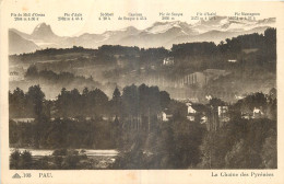 64 -  PAU - LA CHAINE DES PYRENEES - Cie Des Arts Photomécaniques Paris - 108 - Pau