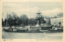 54 - NANCY -  PLACE CARNOT - LE JET D'EAU ET LE MONUMENT CARNOT - Nancy