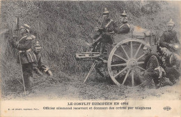 Militaria - Le Conflit Européen En 1914 - Officier Allemand Recevant Et Donnant Des Ordres Par Téléphone - Guerra 1914-18