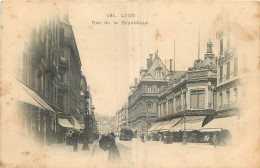 69 - LYON - RUE DE LA REPUBLIQUE - Sonstige & Ohne Zuordnung