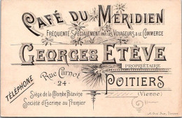 CARTE DE VISITE ET PUBLICIAIRE ANCIENNE - CAFE DU MERIDIEN - POITIERS - Reclame