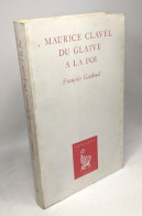 Maurice Clavel. Du Glaive à La Foi - Psychology/Philosophy