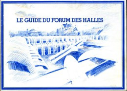 PARIS Ancien Guide Du Forum Des Halles (voir 8 Scans) - Dépliants Turistici