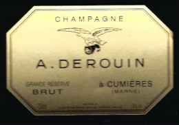 Etiquette Champagne  Brut Grande Réserve  A Derouin  Cumieres  Marne 51 - Champagne