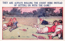 Sport - TENNIS - Humor - Humour - They Are Always Rolling The Court Here Instead Of Getting On With The Game - Tenis