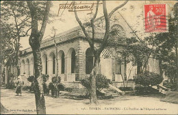 VIETNAM - TONKIN - Bắc Kỳ - HAIPHONG - UN PAVILLON DE L'HOPITAL MILITAIRE - EDIT E. SERRA - 1910s (18358) - Viêt-Nam