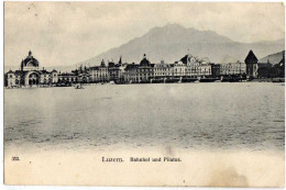 SUISSE - LUCERNE/LUZERN - Bahnhof Und Pilatus - Luzern