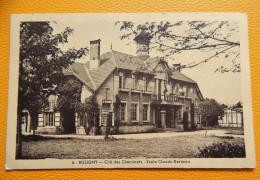 BUSIGNY  - Cité Des Cheminots - Ecole Claude Bernard - Sonstige & Ohne Zuordnung