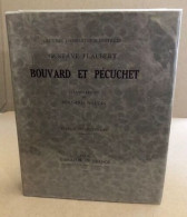 Bouvard Et Pecuchet / Illustrations De Bernard Naudin - Altri & Non Classificati
