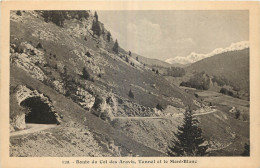  74 -  COL DES ARAVIS -TUNNEL ET LE MONT BLANC - Autres & Non Classés