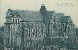  02 - SAINT QUENTIN - LA BASILIQUE - Saint Quentin