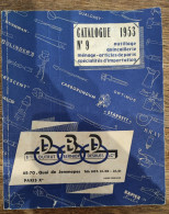 Catalogue DBD Dutrut Bernier Desrues 1953 Outillage Quicaillerie Ménage Moulins à Café PEUGEOT WOLF PYREX SALAM GAUFREX - 1950 - ...