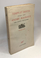 Temps Et Destin Essai Sur André Malraux - Les Essais LXXIII - Andere & Zonder Classificatie