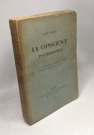 La Conscience Psychologique - Cours Fait Au Siège De La Société Théosophique à Paris - Psicología/Filosofía
