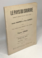 Le Pays Du Sourire. Opérette Romantique En 3 Actes D'après Victor Léon - Ludwig Herzer Et Fritz Löhner. Adaptation Franç - Música