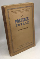 La Présence Totale / Philosophie De L'Esprit - Andere & Zonder Classificatie