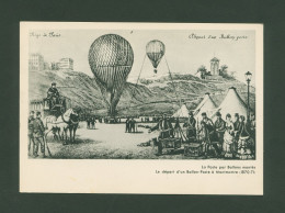 FR - CARTE POSTALE " SIEGE DE PARIS 1870/1871-DEPART D'UN BALLON-POSTE A MONTMARTRE " DOCUMENT MUSEE POSTAL-ETAT** - Autres & Non Classés