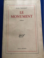 Elsa Triolet: Le Monument , Roman. édition NRF Gallimard, 1957- Dédicacé. - Autographed