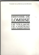 Histoire De Lombise , Le Village , Le Château , Les Habitant , 160 Pages ( 1989 ) - België