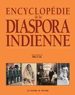 L'Encyclopédie De La Diaspora Indienne - Autres & Non Classés
