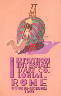 MIKIBP9-049- ITALIE LAZIO ROMA EXPOSITION INTERNATIONAL D ART COLONIAL 1931 - Mostre, Esposizioni