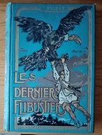 BEAU CARTONNAGE : LES DERNIERS FLIBUSTIERS – Vers 1910 - 1901-1940