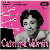 CATERINA VALENTE   39 De Fièvre   DECCA  455.711 - Altri - Francese