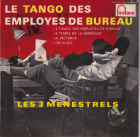 LES 3 MENESTRELS - FR EP - LE TANGO DES EMPLOYES DE BUREAU + 3 - Autres - Musique Française