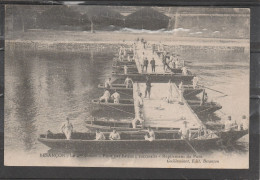 25 - BESANCON - Le 4e Génie - Pont Par Bateaux Successifs - Repliement Du Pont - Besancon