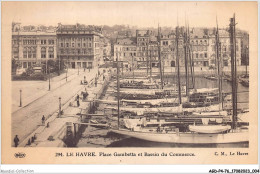 AGDP4-76-0272 - LE HAVRE - Place Gambetta Et Bassin Du Commerce  - Portuario