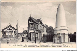 AGDP1-76-0086 - LE HAVRE - Le Pain De Sucre - Monument élevé à La Mémoire Du Général  - Non Classés