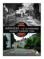 Arnhem - La 1st Airborne - Market Garden 1944 - Otros & Sin Clasificación