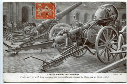 CPA Militaria * Cour Invalides Projecteur Et 155 Long Conquis Par Nos Troupes De Champagne 1915 Offerte Par Phoscolat - Matériel