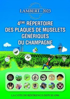 4ème Répertoire Des Plaques De Muselets Génériques Du Champagne - Lambert Claude - Autres & Non Classés