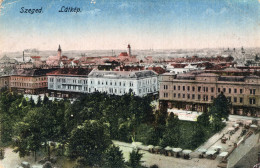 SZEGED - LÁTKÉP - CARTOLINA FP SCRITTA NEL 1919 - Ungheria