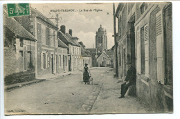 CPA Voyagé 1916 * GRAND FRESNOY (Grandfresnoy) La Rue De L'Eglise ( Animée ) Decelle Editeur - Autres & Non Classés