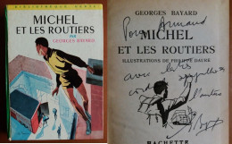 C1  Georges BAYARD - MICHEL ET LES ROUTIERS 1964 Dedicace ENVOI SIGNED Port Inclus France - Biblioteca Verde